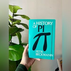 1971 A History of Pi by Petr Beckmann Hardcover